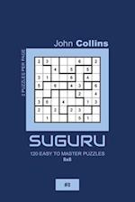 Suguru - 120 Easy To Master Puzzles 8x8 - 8