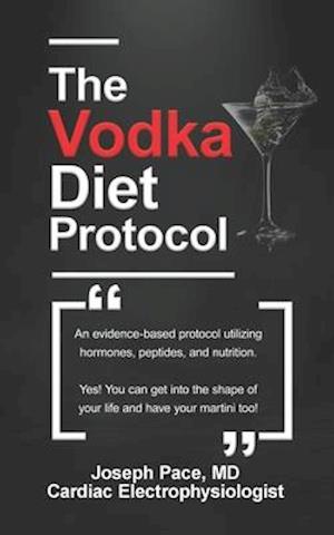 The Vodka Diet Protocol