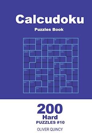 Calcudoku Puzzles Book - 200 Hard Puzzles 9x9 (Volume 10)