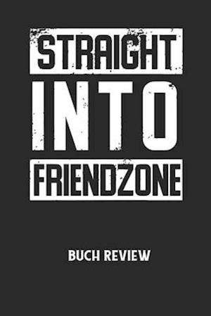 STRAIGHT INTO FRIENDZONE - Buch Review