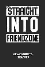 STRAIGHT INTO FRIENDZONE - Gewohnheitstracker