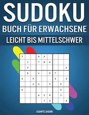 Sudoku Buch für Erwachsene Leicht bis Mittelschwer