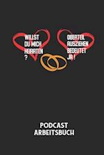 WILLST DU MICH HEIRATEN? OBERTEIL AUSZIEHEN BEDEUTET JA! - Podcast Arbeitsbuch