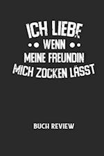 ICH LIEBE WENN MEINE FREUNDIN MICH ZOCKEN LÄSST - Buch Review