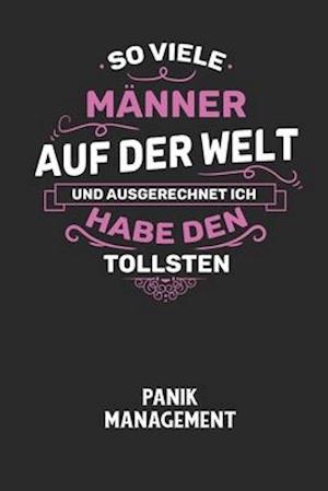 SO VIELE MÄNNER AUF DER WELT UND AUSGERECHNET ICH HABE DEN TOLLSTEN - Panik Management