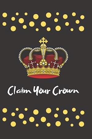 Claim Your Crown