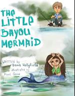 The Little Bayou Mermaid