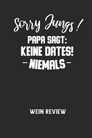 Sorry Jungs! Papa Sagt