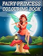 Fairy Princess Colouring Book: Gorgeous Fairy Colouring Books for Girls 