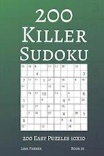 Killer Sudoku - 200 Easy Puzzles 10x10 (book 25)