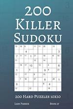 Killer Sudoku - 200 Hard Puzzles 10x10 (book 27)