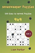 Minesweeper Puzzles - 200 Easy to Normal Puzzles 9x9 Book 1