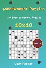 Minesweeper Puzzles - 200 Easy to Normal Puzzles 10x10 Book 3
