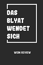 DAS BLYAT WENDET SICH - Wein Review