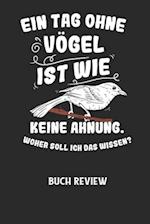 EIN TAG OHNE VÖGEL IST WIE KEINE AHNUNG, WOHER SOLL ICH DAS WISSEN? - Buch Review