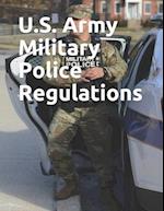 U.S. Army Military Police Regulations