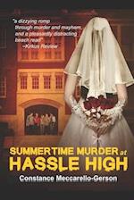 Summertime Murder at Hassle High