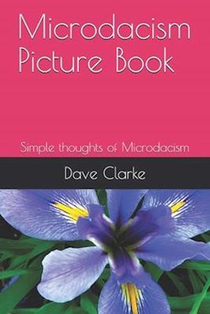 Microdacism Picture Book: Simple thoughts of Microdacism