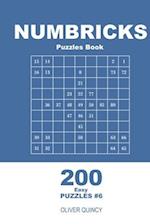 Numbricks Puzzles Book - 200 Easy Puzzles 9x9 (Volume 6)