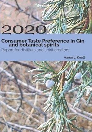 Consumer Taste Preference in Gin and Botanical Spirits