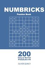 Numbricks Puzzles Book - 200 Easy to Normal Puzzles 9x9 (Volume 9)