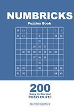 Numbricks Puzzles Book - 200 Easy to Normal Puzzles 9x9 (Volume 10)