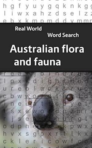 Real World Word Search: Australian Flora and Fauna