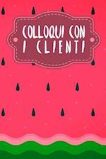 Colloqui con i clienti