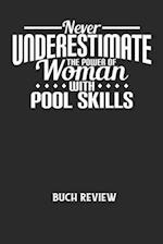 NEVER UNDERESTIMATE THE POWER OF WOMAN WITH POOL SKILLS - Buch Review