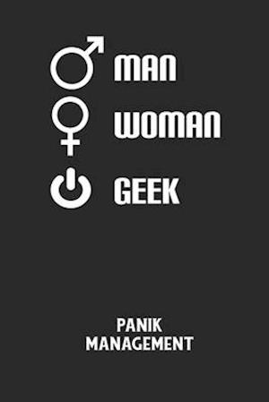 MAN WOMAN GEEK - Panik Management