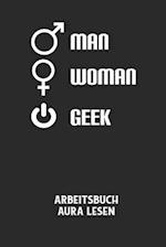 MAN WOMAN GEEK - Arbeitsbuch Aura lesen