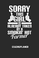 SORRY THIS GIRL IS ALREADY TAKEN BY A SMOKIN' HOT FARMER - Essensplaner