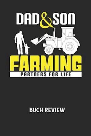 DAD & SON FARMING PARTNERS FOR LIFE - Buch Review