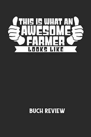 THIS IS WHAT AN AWESOME FARMER LOOKS LIKE - Buch Review