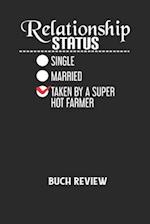 RELATIONSHIP STATUS SINGLE MARRIED TAKEN BY A SUPER HOT FARMER - Buch Review