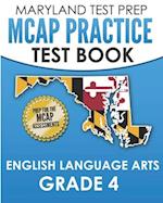 MARYLAND TEST PREP MCAP Practice Test Book English Language Arts Grade 4