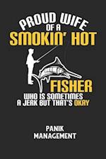 PROUD WIFE OF A SMOKIN' HOT FISHER WHO IS SOMETIMES A JERK BUT THAT'S OKAY - Panik Management