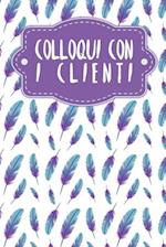 Colloqui con i clienti