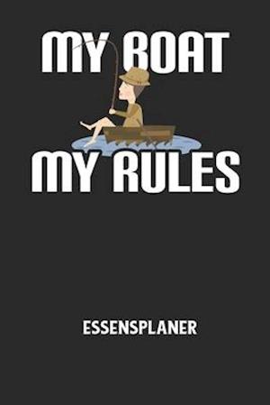 MY BOAT MY RULES - Essensplaner