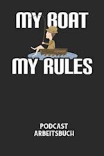 MY BOAT MY RULES - Podcast Arbeitsbuch