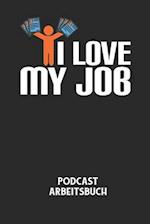 I LOVE MY JOB - Podcast Arbeitsbuch