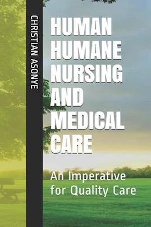 Human Humane Nursing and Medical Care