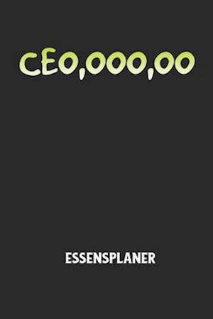 CEO, OOO, OO - Essensplaner