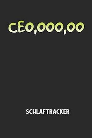 CEO, OOO, OO - Schlaftracker