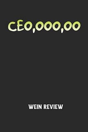 CEO, OOO, OO - Wein Review