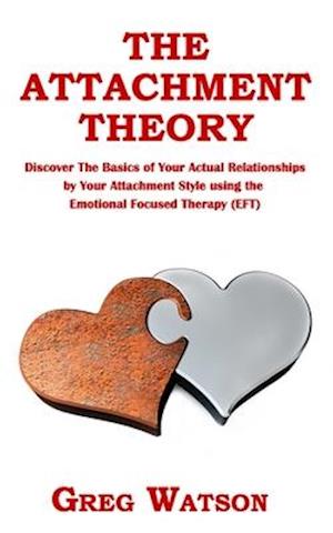 The Attachment Theory