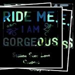 Ride Me I'm Gorgeous - Stallion Sexy Love Coupons