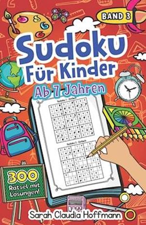 Sudoku Für Kinder Ab 7 Jahren - Band 3