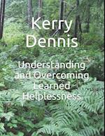 Understanding and Overcoming Learned Helplessness