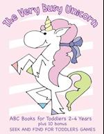 The Very Busy Unicorn ABC Books for Toddlers 2-4 Years plus 10 Bonus Seek and Find for Toddlers Games